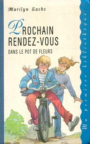 Image du vendeur pour Prochain rendez-vous dans le pot de fleurs - Marilyn Sachs mis en vente par Book Hmisphres