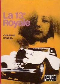 Image du vendeur pour La 13e Royale - Christine Renard mis en vente par Book Hmisphres