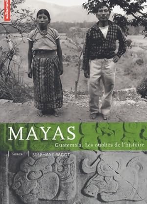 Mayas - St?phane Ragot