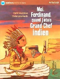 Image du vendeur pour Moi, Ferdinand, quand grand chef indien - Ren? Gouichoux mis en vente par Book Hmisphres