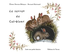 Bild des Verkufers fr Le secret de cul-blanc - Bernard Bertrand zum Verkauf von Book Hmisphres