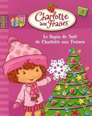 Charlotte aux fraises Tome VI : Le sapin de No?l - Siobhan Ciminera