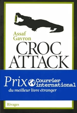 Seller image for Croc attack - Assaf Gavron for sale by Book Hmisphres