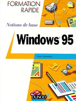 Seller image for Windows 95. Notions de base - Anne Caracache for sale by Book Hmisphres