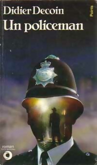 Image du vendeur pour Un policeman - Didier Decoin mis en vente par Book Hmisphres