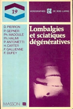 Lombalgies et sciatiques degeneratives - Didier Pierron