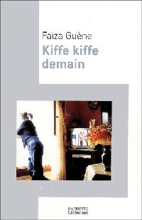 Imagen del vendedor de Kiffe kiffe demain - Fa?za Guene a la venta por Book Hmisphres