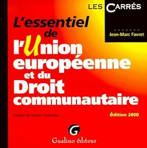 L'essentiel de l'Union europ?enne - Jean-Marc Favret