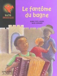 Immagine del venditore per Le fant?me du bagne - Jean-Yves Loude venduto da Book Hmisphres