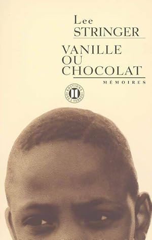 Image du vendeur pour Vanille ou chocolat - Lee Stringer mis en vente par Book Hmisphres