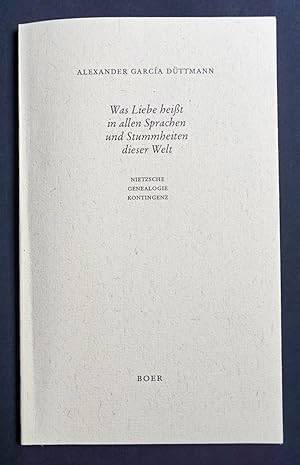 Bild des Verkufers fr Was Liebe heit in allen Sprachen und Stummheiten der Welt. Nietzsche - Genealogie - Kontingenz. zum Verkauf von Versandantiquariat Wolfgang Petry