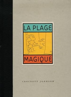 Seller image for La plage magique - Crockett Johnson for sale by Book Hmisphres