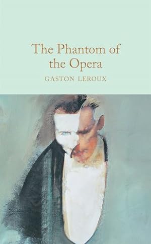 Bild des Verkufers fr The Phantom of the Opera (Macmillan Collector's Library) by Leroux, Gaston [Hardcover ] zum Verkauf von booksXpress