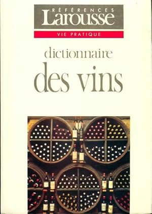 Dictionnaire des vins - G?rard Debuigne