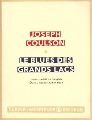 Seller image for Le blues des Grands lacs - Joseph Coulson for sale by Book Hmisphres