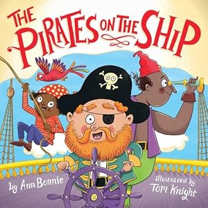 Immagine del venditore per The Pirates on the Ship by Little Bee Books, Bonnie, Ann [Board book ] venduto da booksXpress