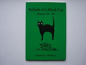 Bild des Verkufers fr Ballads of a Black Cat Burma '43 - '45 zum Verkauf von The Book Tree