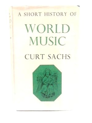Imagen del vendedor de A Short History of World Music a la venta por World of Rare Books