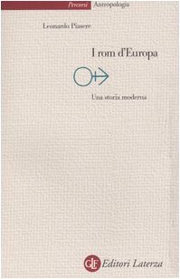 Image du vendeur pour I rom d\'Europa. Una storia moderna mis en vente par MULTI BOOK