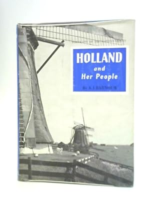 Image du vendeur pour Holland and Her People. With Plates (Portraits of the Nations.) mis en vente par World of Rare Books