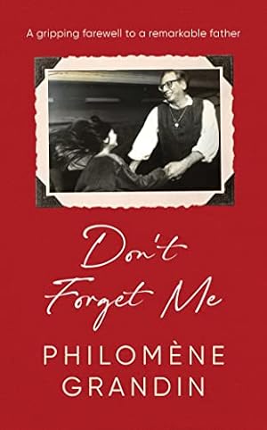 Imagen del vendedor de Don't Forget Me by Grandin, Philomene [Hardcover ] a la venta por booksXpress