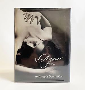 L'Amour fou: Photography and Surrealism