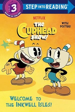 Seller image for Welcome to the Inkwell Isles! (The Cuphead Show!) (Step into Reading) by Chlebowski, Rachel [Paperback ] for sale by booksXpress
