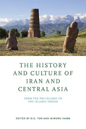Seller image for The History and Culture of Iran and Central Asia: From the Pre-Islamic to the Islamic Period [Hardcover ] for sale by booksXpress