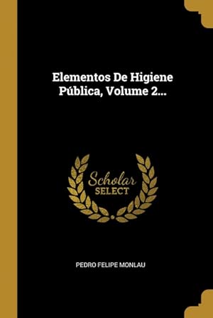 Seller image for Elementos De Higiene Pblica, Volume 2. for sale by Podibooks