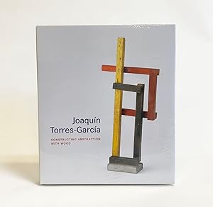 Seller image for Joaquin Torres-Garcia : Constructing Abstraction with Wood for sale by Exquisite Corpse Booksellers