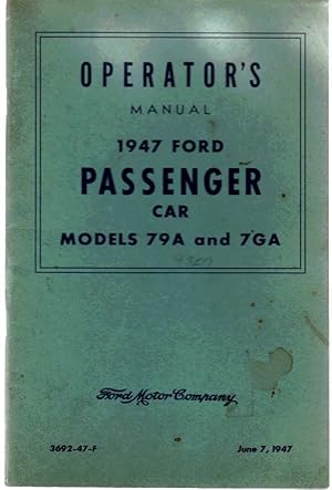 Operator's Manual; 1947 Ford Passenger Car, Model 79A and 7GA