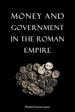Image du vendeur pour Money and Government in the Roman Empire mis en vente par Podibooks