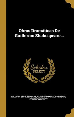 Bild des Verkufers fr Obras Dramticas De Guillermo Shakespeare. zum Verkauf von Podibooks