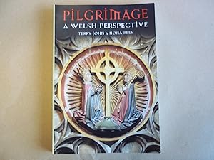 Seller image for Pilgrimage - A Welsh Perspective for sale by Carmarthenshire Rare Books
