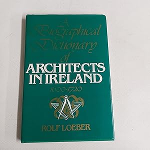 Bild des Verkufers fr A Biographical Dictionary Of Architects In Ireland 1600-1720 zum Verkauf von Cambridge Rare Books