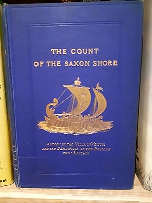 The Count of the Saxon Shore, or The Villa in Vectis; A Tale of the Departure of the Romans From ...