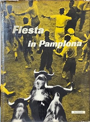 Fiesta in Pamplona. Photographien von Galle, Chapestro, Nisberg und Inge Morath.