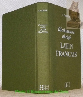 Seller image for Dictionnaire abrg. Latin. Franais. for sale by Bouquinerie du Varis