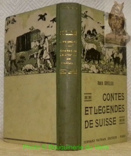 Image du vendeur pour Contes et Lgendes de Suisse. Collection des Contes et Lgendes de tous les Pays. mis en vente par Bouquinerie du Varis