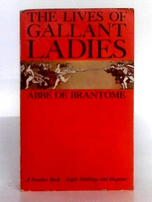 Image du vendeur pour The Lives of the Gallant Ladies mis en vente par World of Rare Books