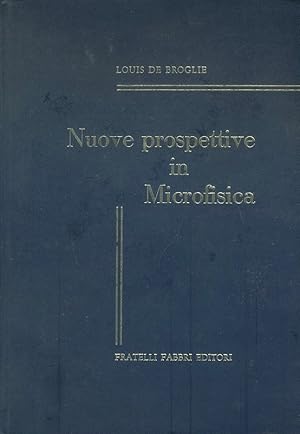 Nuove prospettive in microfisica