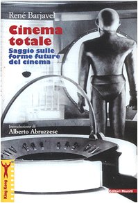 Cinema totale. Saggio sulle forme future del cinema