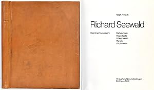 Richard Seewald. Das graphische Werk. [Luxusausgabe mit 2 Original-Radierungen.] Radierungen, Hol...