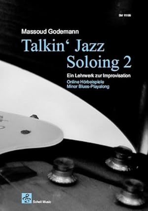 Bild des Verkufers fr Talkin' Jazz - Soloing 2 : Ein Lehrwerk zur Improvisation (Online Hrbeispiele-Minor Blues Playalong) zum Verkauf von AHA-BUCH GmbH