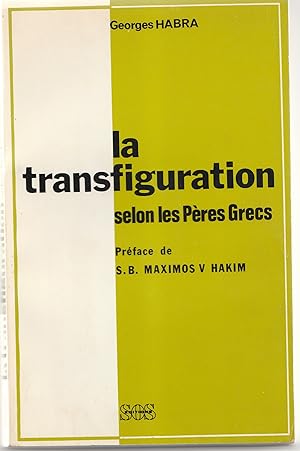 Seller image for La transfiguration selon les Pres grecs for sale by Librairie Franoise Causse