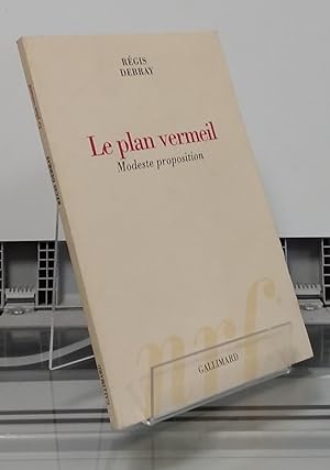 Seller image for Le plan vermeil. Modeste proposition for sale by Librera Dilogo