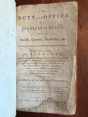 The Duty and Office of Justices of Peace, and of Sheriffs, Coroners, Constables, etc; According t...