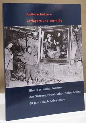 Bild des Verkufers fr Kulturschtze - verlagert und vermit. Eine Bestandsaufnahme der Stiftung Preuischer Kulturbesitz 60 Jahre nach Kriegsende. Unter Mitarbeit von Uta Barbara Ullrich. zum Verkauf von Dieter Eckert