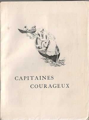 Seller image for Capitaines Courageux. ( Exemplaire de tte, nominatif, hors commerce, spcialement imprim pour Pierre Eugne Clairin sur vlin pur fil, avec belle ddicace de ce dernier au peintre Ren Levrel ). for sale by Librairie Victor Sevilla