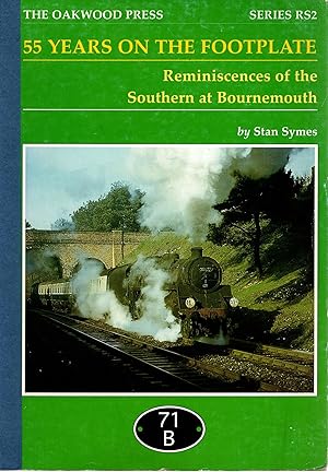 55 Years on the Footplate Reminiscences of the Southern at Bournemouth